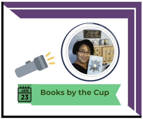 Books by the Cup was the CommuniTEA Spotlight in 2023. The image includes a photo of La'Shell, black women wearing dark glasses who has short curly hair, smiling and holding a book.